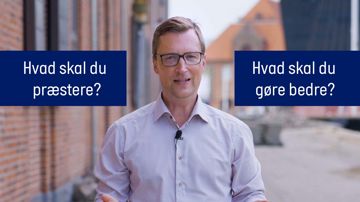 Hvad skal du præstere og hvad skal du gøre bedre