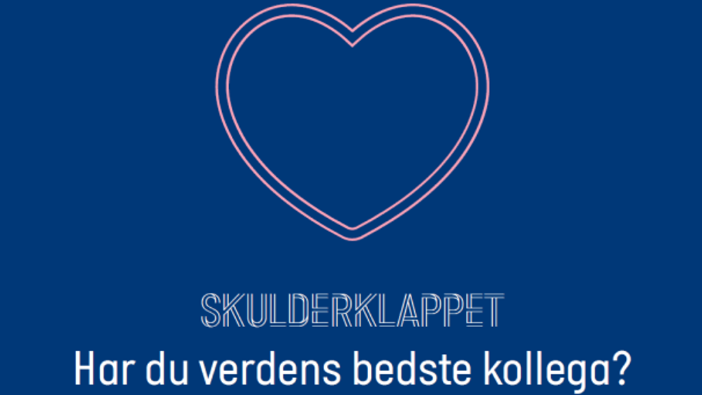 Skulderklappet - har du verdens bedste kollega?